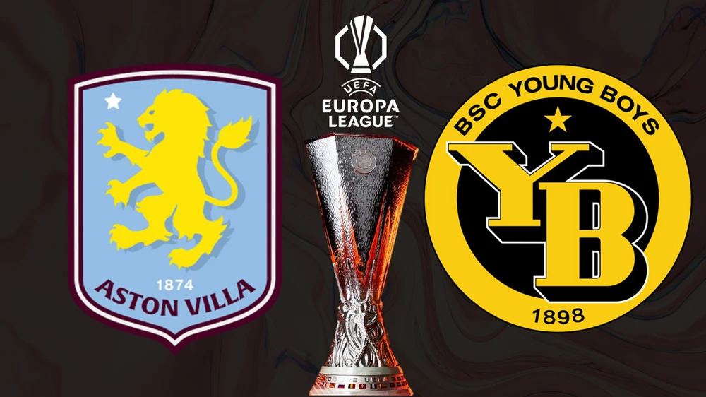 Nhận định, soi tỷ lệ Aston Villa vs Young Boys 00h45 ngày 28/11, vòng phân hạng Cúp C2 châu Âu